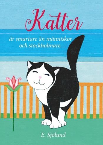 Katter Är Smartare Än Människor Och Stockholmare - Katter Är Smartare Än Mä