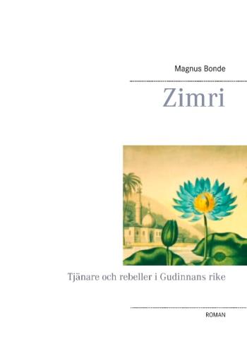 Zimri - Tjänare Och Rebeller I Gudinnans Rike