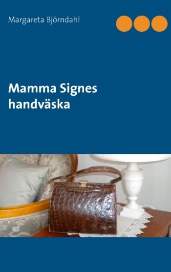 Mamma Signes Handväska - Mamma Signes Handväska
