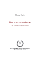Den Romerska Mässan - En Kortfattad Historik