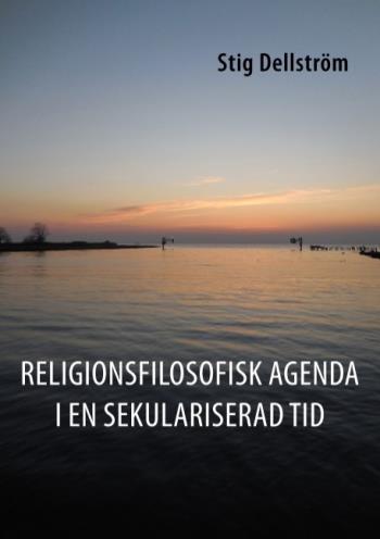 Religionsfilosofisk Agenda I En Sekulariserad Tid