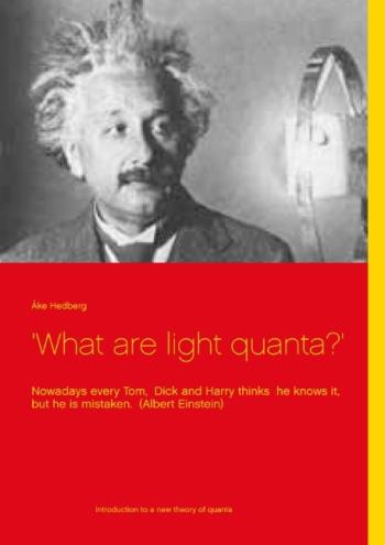 'what Are Light Quanta?' - Nowadays Every Tom, Dick And Harry Thinks  He Knows It, But He Is Mistaken