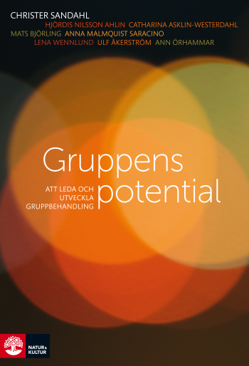 Gruppens Potential - Att Leda Och Utveckla Gruppbehandling