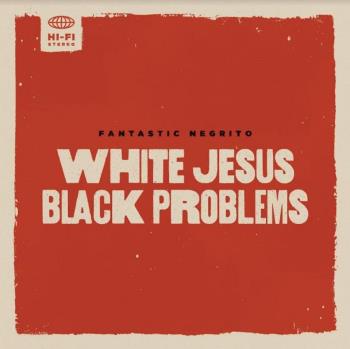 White Jesus Black Problems