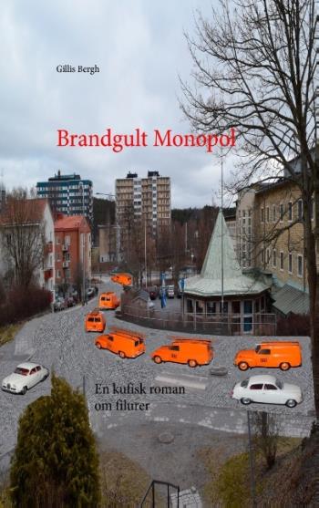 Brandgult Monopol - En Kufisk Roman Om Filurer