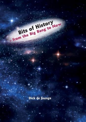 Bits Of History - From The Big Bang To Now