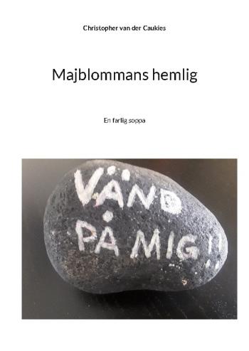 Majblommans Hemlighet - Den Röda Blommans Färg Är Blått Blod I Gåtan