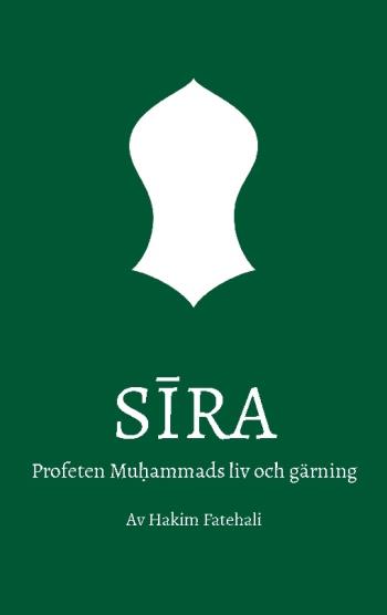 Sira - Profeten Muhammads Liv Och Gärning. Volym 1, Mecka