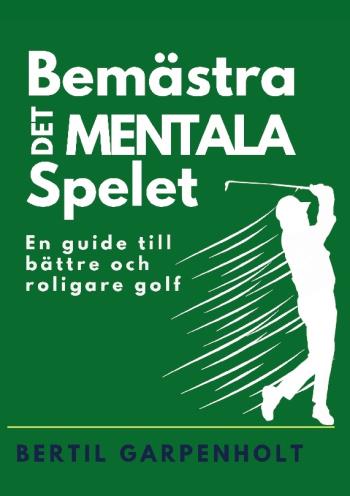 Bemästra Det Mentala Spelet - En Guide För Enklare Och Roligare Golf