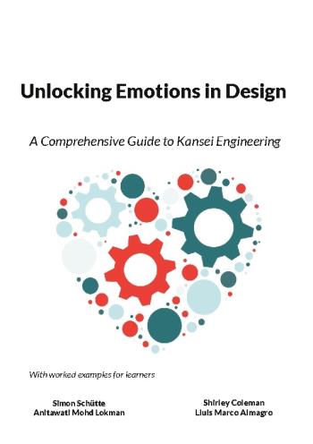 Unlocking Emotions In Design - A Comprehenisive Guide To Kansei Engineering