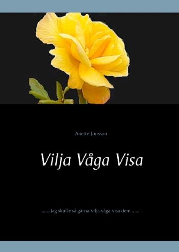 Vilja Våga Visa