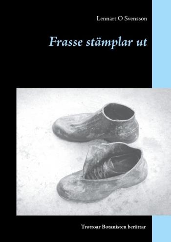 Frasse Stämplar Ut - Frasse Stämplar Ut