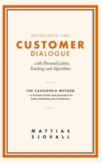 Refreshing The Customer Dialogue - With Personalization, Teaching And Algor