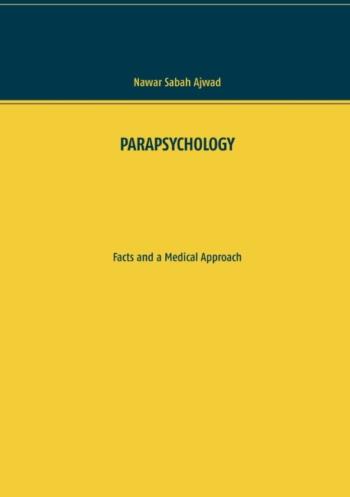 Parapsychology - Facts And A Medical Approach