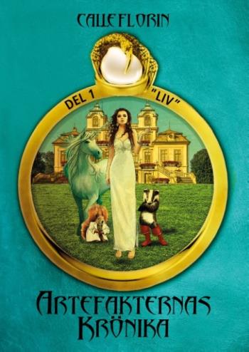 Artefakternas Krönika - Del 1 "liv"
