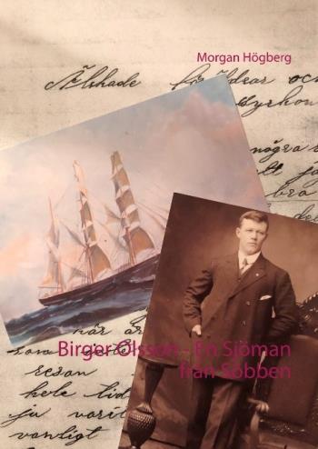 Birger Olsson - En Sjöman Från Söbben - Birger Olsson - En Sjöman Från Söbb