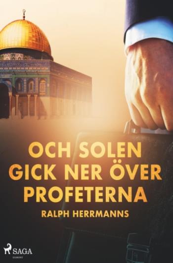 Och Solen Gick Ner Över Profeterna