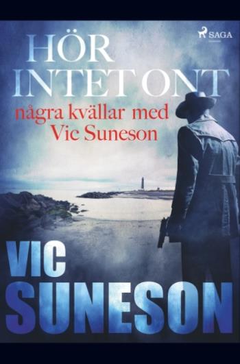 Hör Intet Ont - Några Kvällar Med Vic Suneson