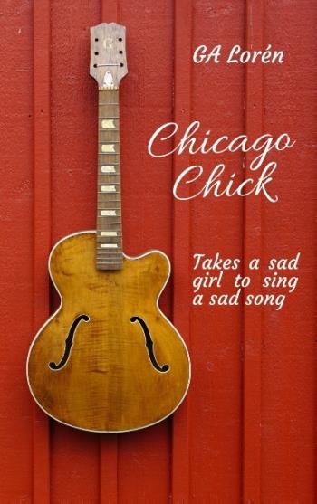 Chicago Chick - Takes A Sad Girl To Sing A Sad Song