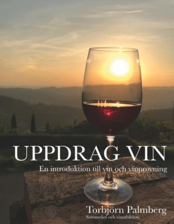 Uppdrag Vin - En Introduktion Till Vin Och Vinprovning