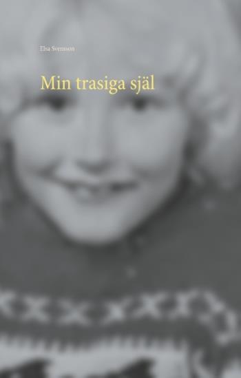 Min Trasiga Själ - Så Liten Och Så Söndertrasad