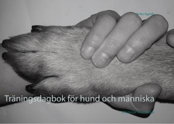 Träningsdagbok För Hund Och Människa - Allt Börjar Med Rörelse