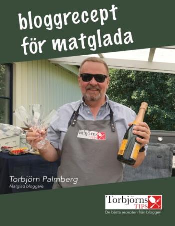 Bloggrecept För Matglada - De Bästa Recepten Från Torbjörns Tips