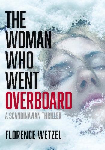 The Woman Who Went Overboard - A Scandinavian Thriller