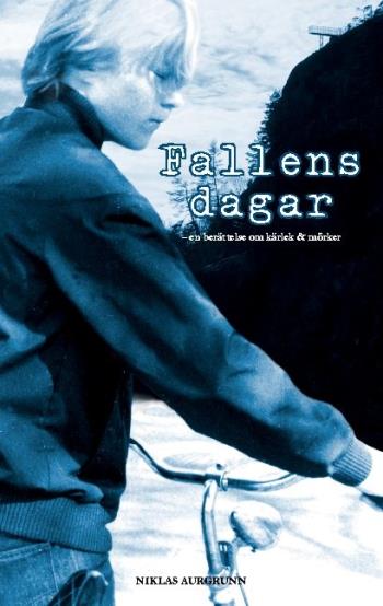 Fallens Dagar - En Berättelse Om Kärlek & Mörker