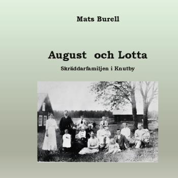 August Och Lotta - Skräddarfamiljen I Knutby