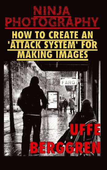 Ninja Photography - How To Create An 'attack System' For Making Images