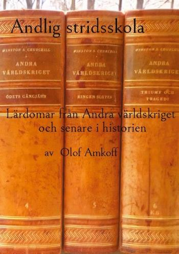 Andlig Stridsskola - Lärdomar Från Andra Världskriget Och Senare I Historien