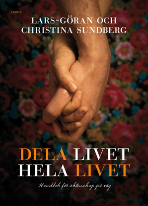 Dela Livet Hela Livet - Handbok För Äktenskap På Väg