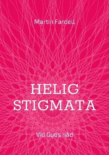 Helig Stigmata - Vid Guds Nåd