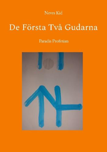 De Första Två Gudarna - Paradis Profetian