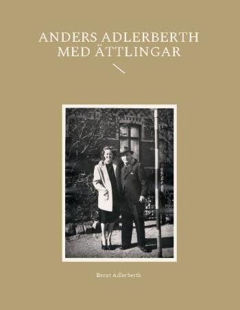 Anders Adlerberth 1831-1900 - Med Ättlingar