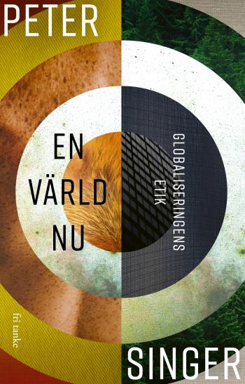 En Värld Nu- Globaliseringens Etik