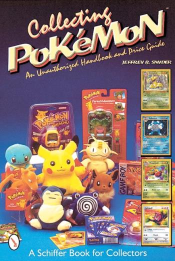Collecting Pokemon - An Unauthorized Handbook And Price Guide