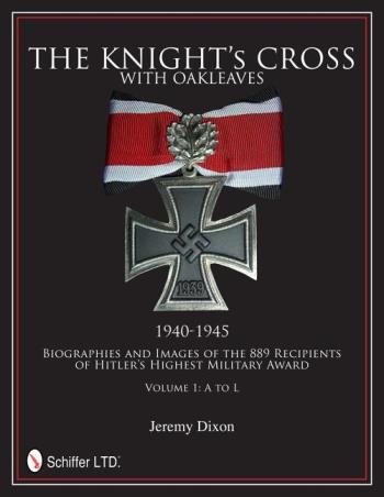 Knights Cross With Oakleaves, 1940-1945 - Biographies And Images Of The 889
