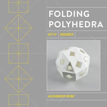 Folding Polyhedra - Kit #1, Squares