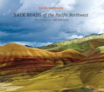 Back Roads Of The Pacific Northwest - Washington And Oregon