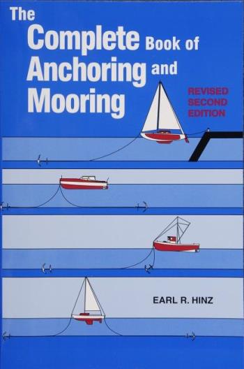Complete Book Of Anchoring And Mooring