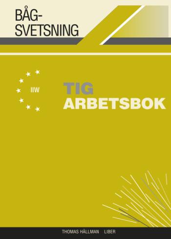 Bågsvetsning Tig Arbetsbok