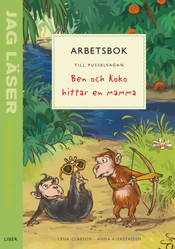 Jag Läser - Förskoleklass - Arbetsbok Till Pusselsagan Ben Och Koko Hittar En Mamma