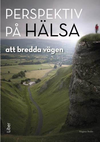 Perspektiv På Hälsa - Att Bredda Vägen