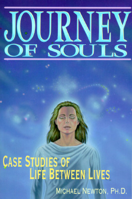 Journey Of Souls - Case Studies Of Life Between Lives
