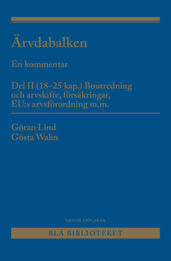 Ärvdabalken Del Ii - En Kommentardel Ii (18-25 Kap.) Boutredning Och Arvski