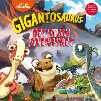 Gigantosaurus - Det Vilda Äventyret - Lyft På Flikarna