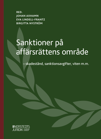 Sanktioner På Affärsrättens Område  - Skadestånd, Sanktionsavgifter, Viten M.m.
