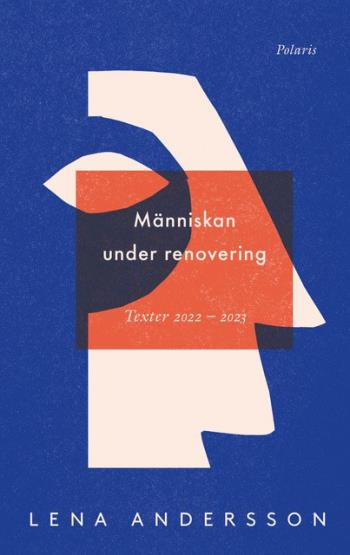 Människan Under Renovering - Publicerat, Opublicerat 2022-2023